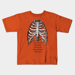 Due To The Economy, This Is My Halloween Costume Kids T-Shirt